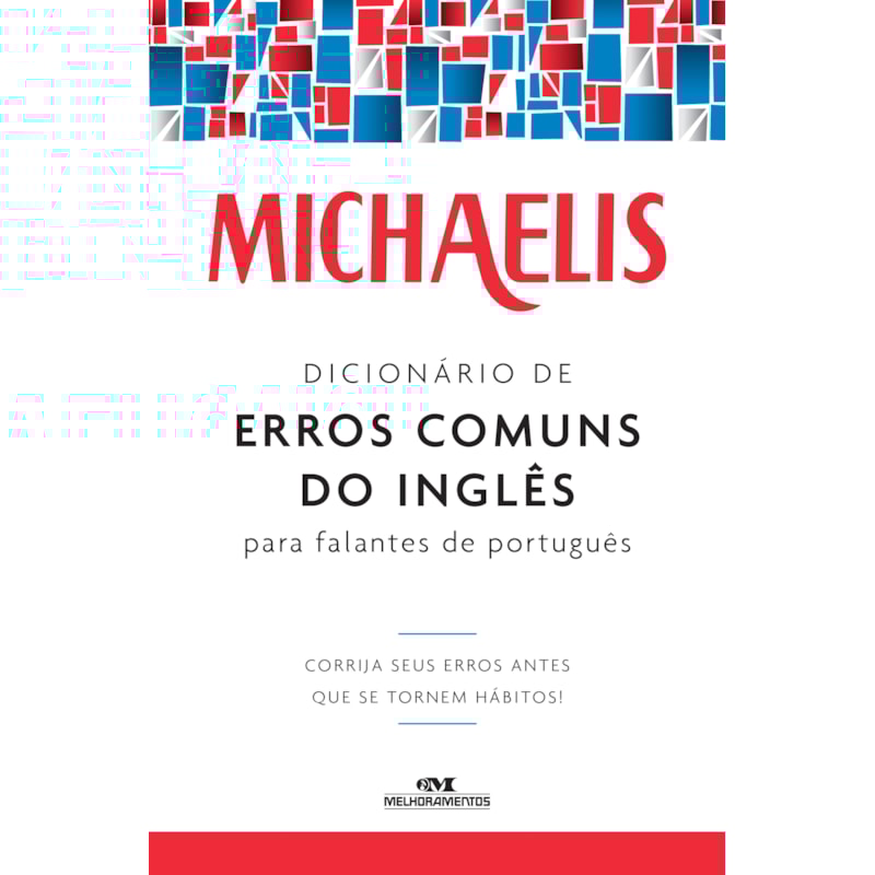MICHAELIS DICIONÁRIO DE ERROS COMUNS DO INGLÊS PARA FALANTES DO PORTUGUÊS