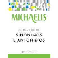 MICHAELIS DICIONÁRIO DE SINÔNIMOS E ANTÔNIMOS