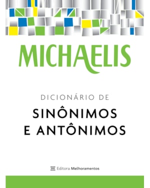 MICHAELIS DICIONÁRIO DE SINÔNIMOS E ANTÔNIMOS