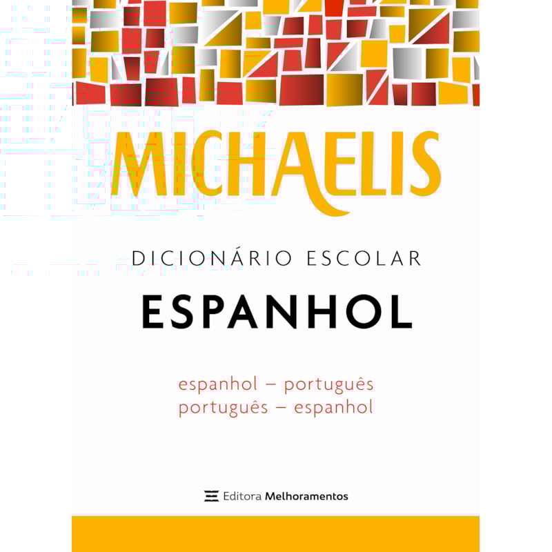 MICHAELIS DICIONÁRIO ESCOLAR ESPANHOL