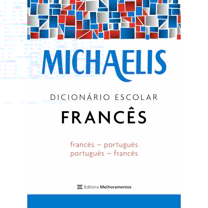 MICHAELIS DICIONÁRIO ESCOLAR FRANCÊS
