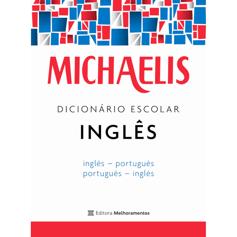 MICHAELIS DICIONÁRIO ESCOLAR INGLÊS