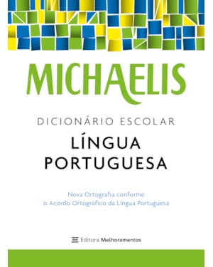 MICHAELIS DICIONÁRIO ESCOLAR LÍNGUA PORTUGUESA