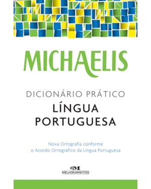 MICHAELIS DICIONÁRIO PRÁTICO LÍNGUA PORTUGUESA