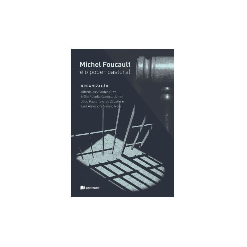 MICHEL FOUCAULT E O PODER PASTORAL