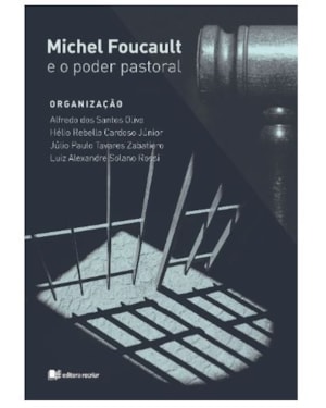 Michel Foucault e o poder pastoral
