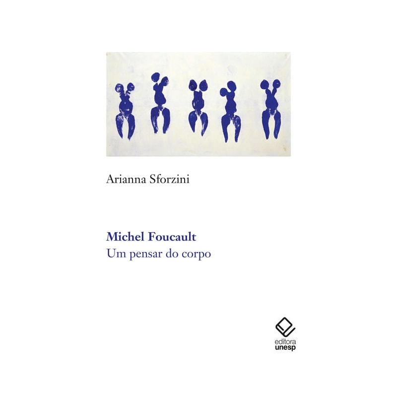MICHEL FOUCAULT: UM PENSAR DO CORPO