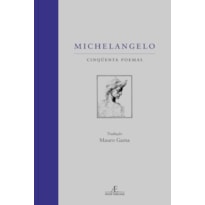 MICHELANGELO: 50 POEMAS