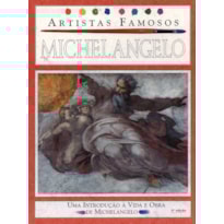 MICHELANGELO - ARTISTAS FAMOSOS MICHELANGELO - ARTISTAS FAMOSOS