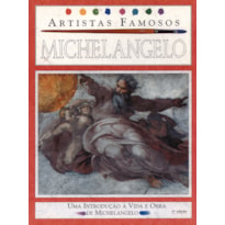 MICHELANGELO - ARTISTAS FAMOSOS