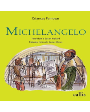 MICHELANGELO - CRIANÇAS FAMOSAS