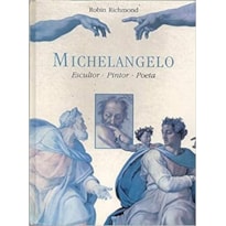 MICHELANGELO - ESCULTOR, PINTOR, POETA - 1