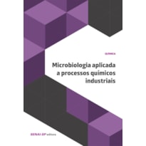 MICROBIOLOGIA APLICADA A PROCESSOS QUÍMICOS INDUSTRIAIS