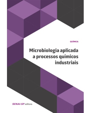 MICROBIOLOGIA APLICADA A PROCESSOS QUÍMICOS INDUSTRIAIS