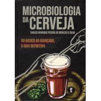 MICROBIOLOGIA DA CERVEJA: DO BÁSICO AO AVANÇADO, O GUIA DEFINITIVO