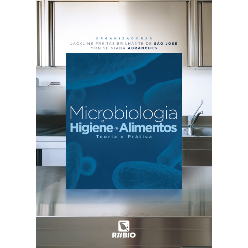 MICROBIOLOGIA E HIGIENE DE ALIMENTOS -TEORIA E PRÁTICA