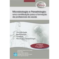 MICROBIOLOGIA E PARASITOLOGIA: UMA CONTRIBUIÇÃO PARA A FORMAÇÃO DE PROFISSIONAIS DA SAÚDE