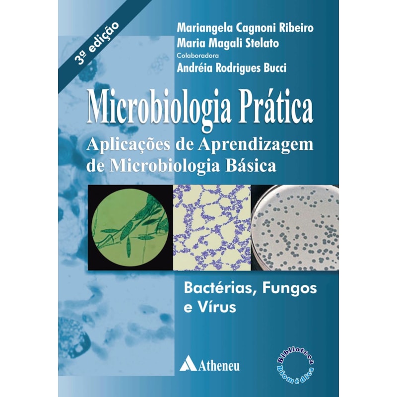 Microbiologia prática - Aplicações de aprendizagem de microbiologia básica - Bacterias, fungos e vírus