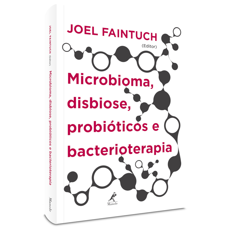 MICROBIOMA, DISBIOSE, PROBIÓTICOS E BACTERIOTERAPIA