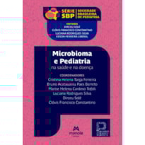 MICROBIOMA E PEDIATRIA: NA SAÚDE E NA DOENÇA