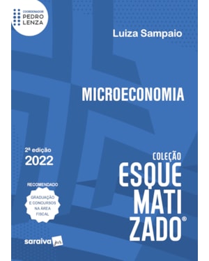 MICROECONOMIA ESQUEMATIZADO - 2ª EDIÇÃO 2022
