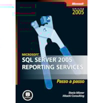 MICROSOFT SQL SERVER 2005: REPORTING SERVICES