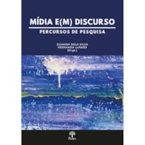 MÍDIA E(M) DISCURSO: PERCURSOS DE PESQUISA