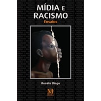 MÍDIA E RACISMO - ENSAIOS