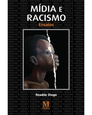 MÍDIA E RACISMO - ENSAIOS