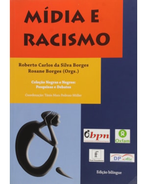 MIDIA E RACISMO - VOL. 2 - COL. NEGRAS E NEGROS - PESQUISAS EM DEBATES - 1ª