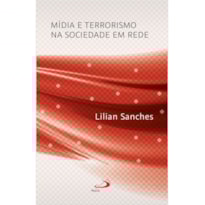MÍDIA E TERRORISMO NA SOCIEDADE EM REDE