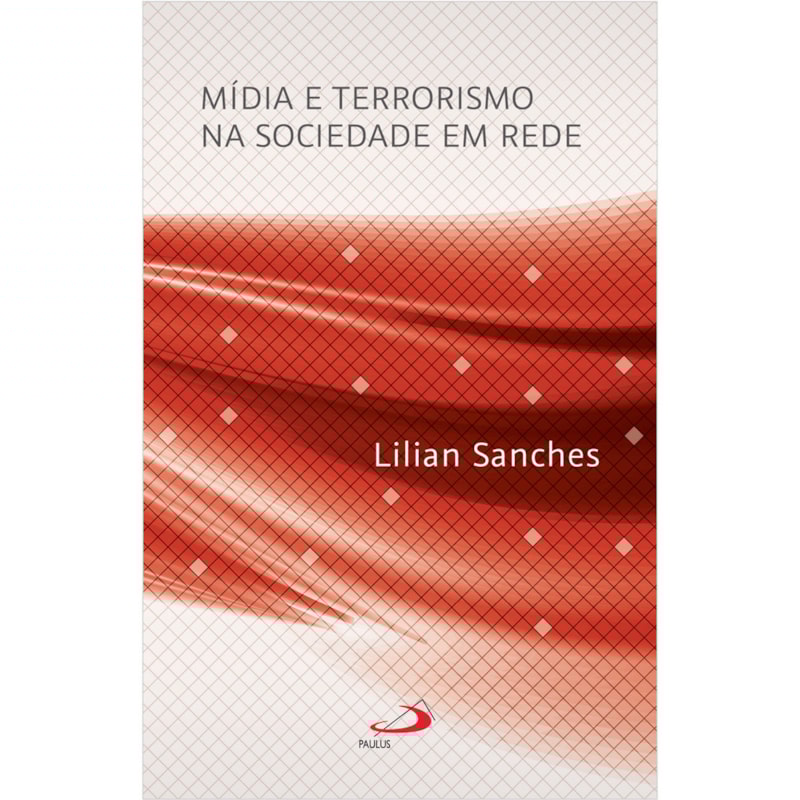MÍDIA E TERRORISMO NA SOCIEDADE EM REDE