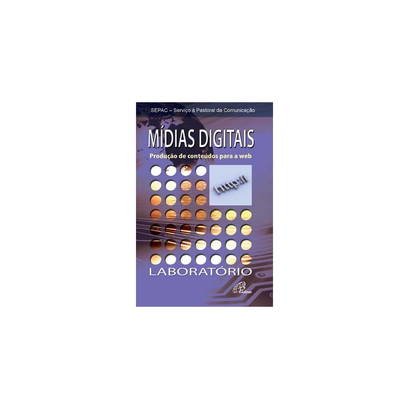 MÍDIAS DIGITAIS: PRODUÇÃO DE CONTEÚDOS PARA A WEB