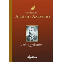 MIGALHAS DE ALUÍZIO DE AZEVEDO