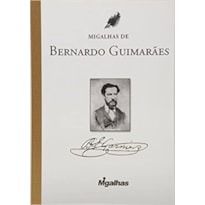 MIGALHAS DE BERNARDO GUIMARÃES