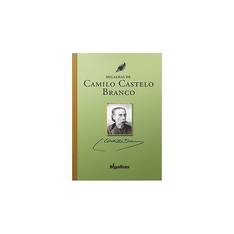 MIGALHAS DE CAMILO CASTELO BRANCO