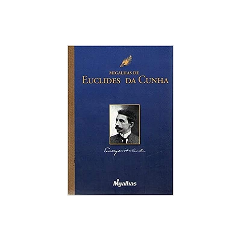 MIGALHAS DE EUCLIDES DA CUNHA