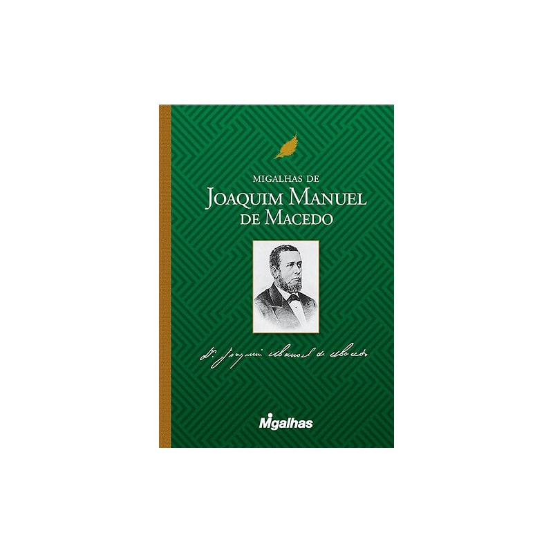 MIGALHAS DE JOAQUIM MANUEL DE MACEDO