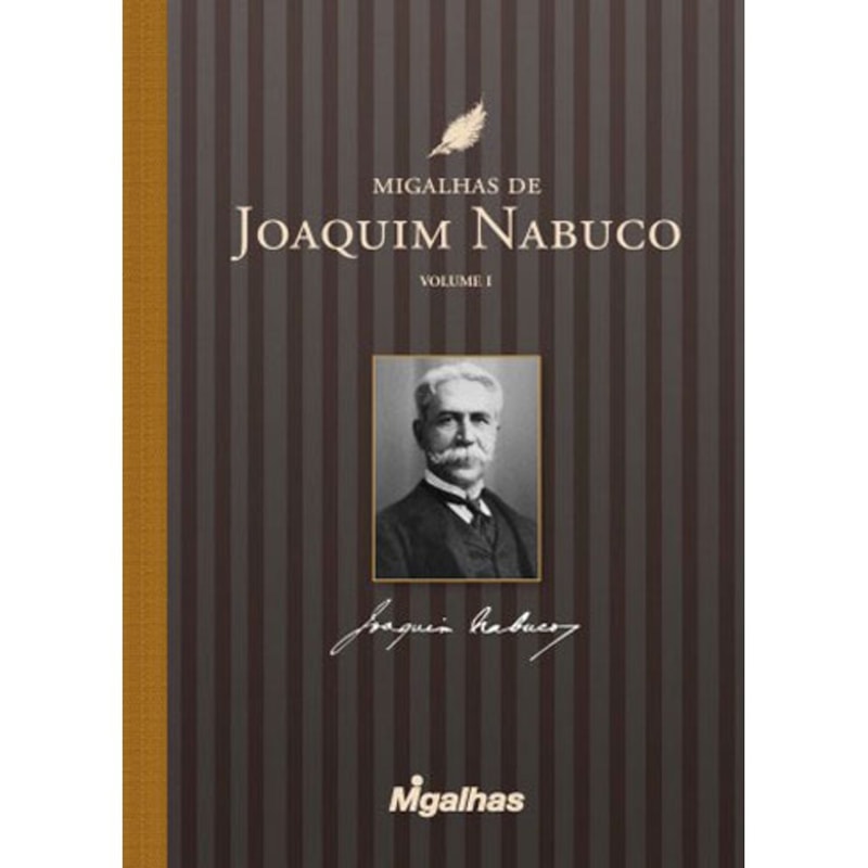 MIGALHAS DE JOAQUIM NABUCO I