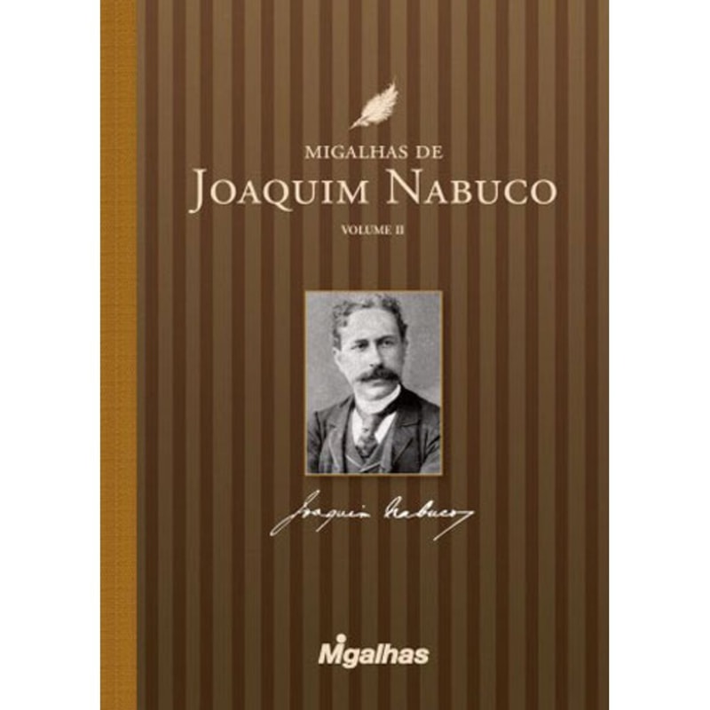 MIGALHAS DE JOAQUIM NABUCO II