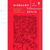 MIGRAÇÃO E EXÍLIO