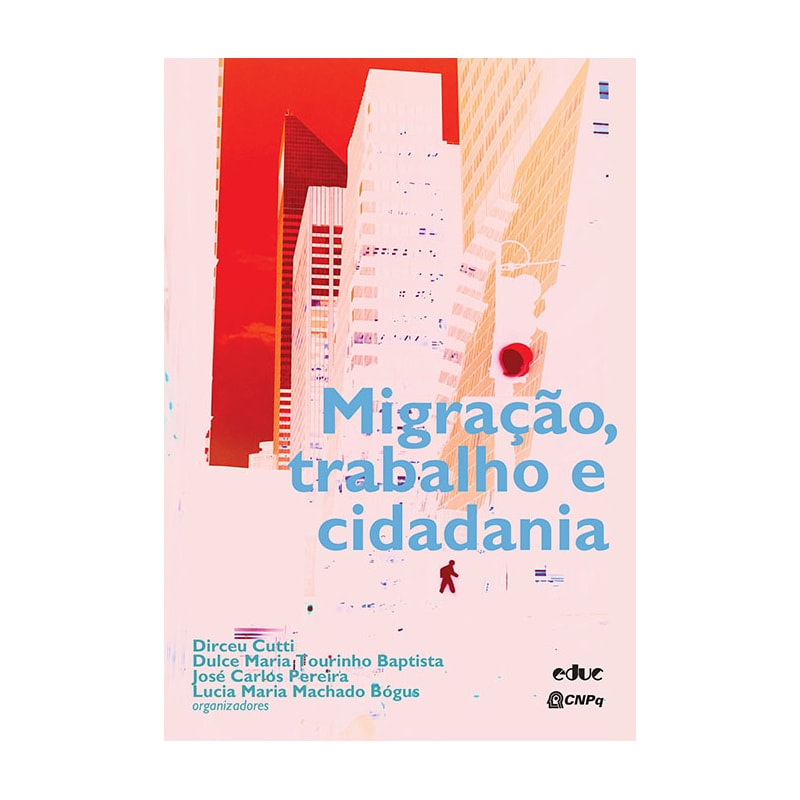 MIGRAÇÃO, TRABALHO E CIDADANIA
