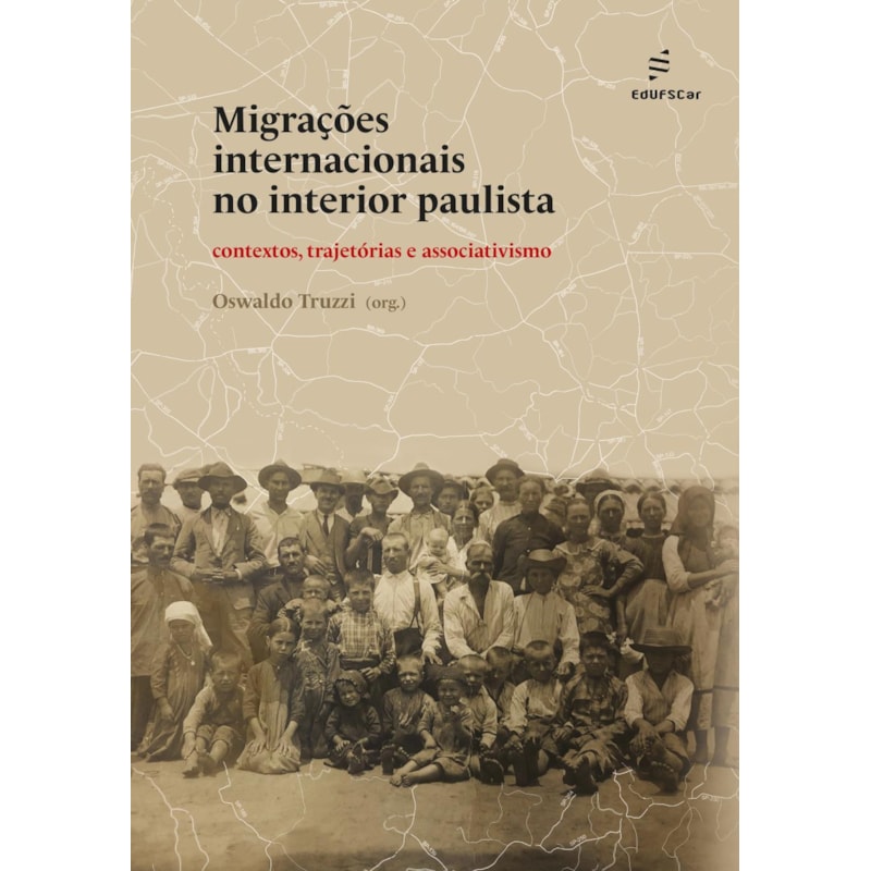 MIGRAÇÕES INTERNACIONAIS NO INTERIOR PAULISTA: CONTEXTOS, TRAJETÓRIAS E ASSOCIATIVISMO