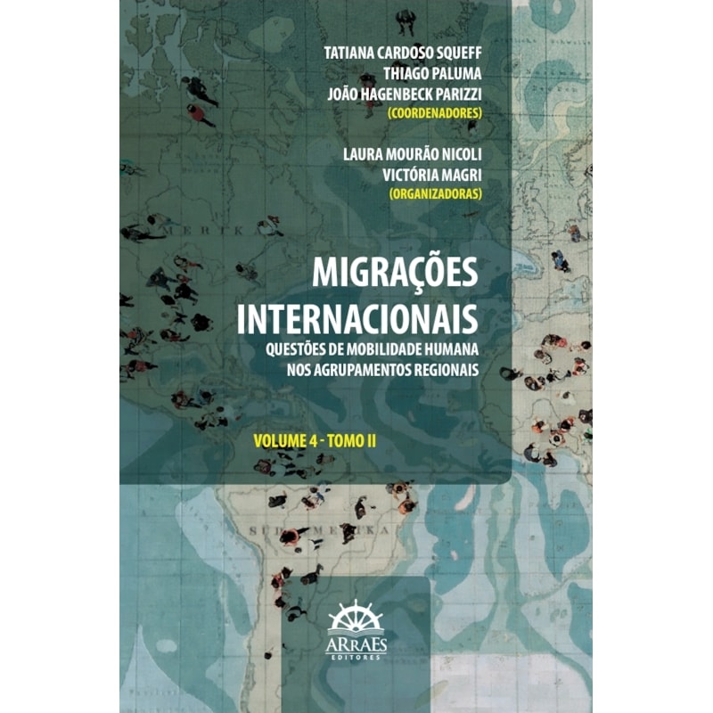Migrações Internacionais Vol. 4 - Tomo II: Questões de mobilidade humana nos agrupamentos regionais