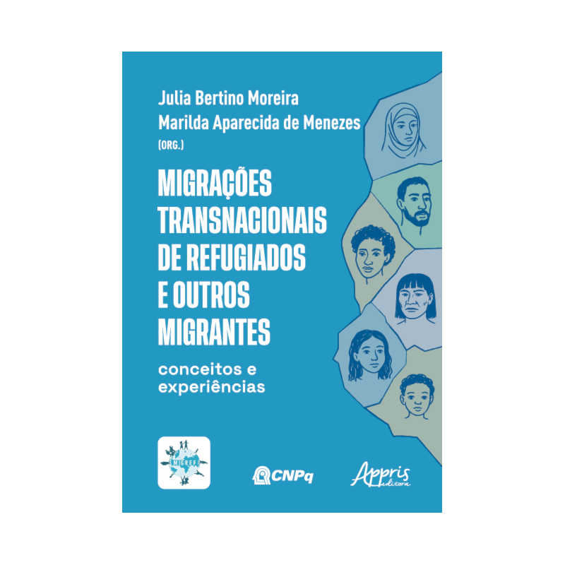 MIGRAÇÕES TRANSNACIONAIS DE REFUGIADOS E OUTROS MIGRANTES: CONCEITOS E EXPERIÊNCIAS