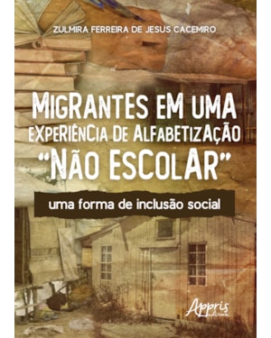 MIGRANTES EM UMA EXPERIÊNCIA DE ALFABETIZAÇÃO