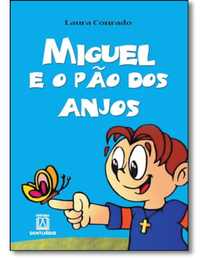 MIGUEL E O PAO DOS ANJOS - 2ª