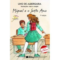MIGUEL E O SEXTO ANO