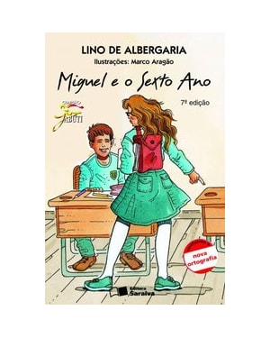 MIGUEL E O SEXTO ANO