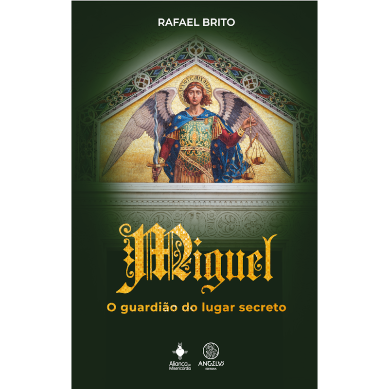 Miguel, o guardião do lugar secreto